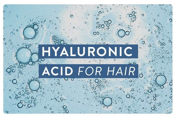 Hyaluronic Acid...for hair? - re:connect